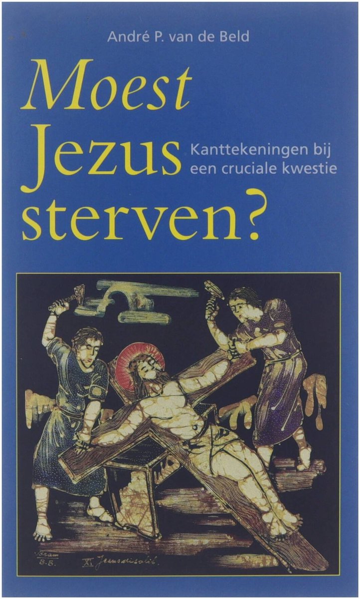 boekenbalie_9789024294008_cover Moest Jezus sterven?