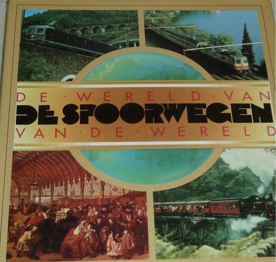 Rehbein Wereld Van De Spoorwegen Van De Wereld