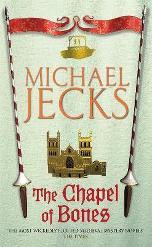 The Chapel of Bones (Knights Templar Mysteries 18)