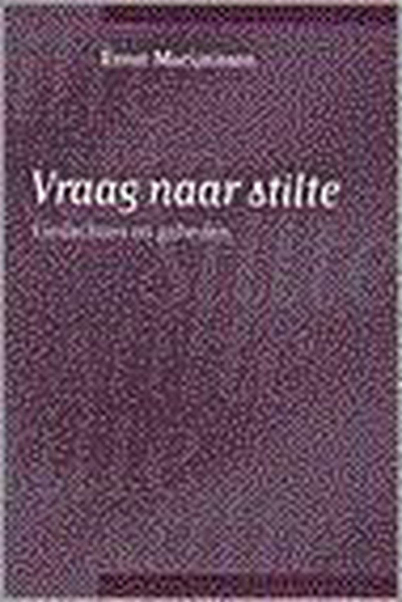 Vraag naar stilte