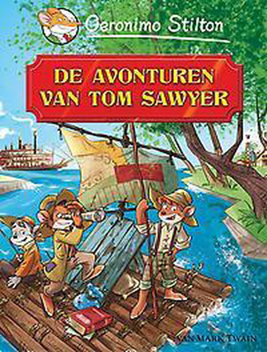 boekenbalie_9789054616764_cover De avonturen van Tom Sawyer / Geronimo Stilton Klassiekers