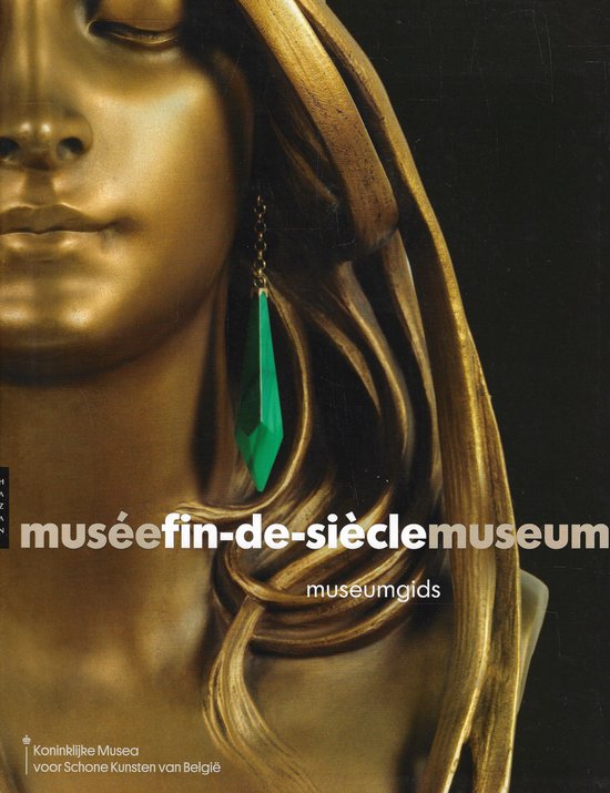 Musée Fin-de-Siècle Museum : Museumgids.