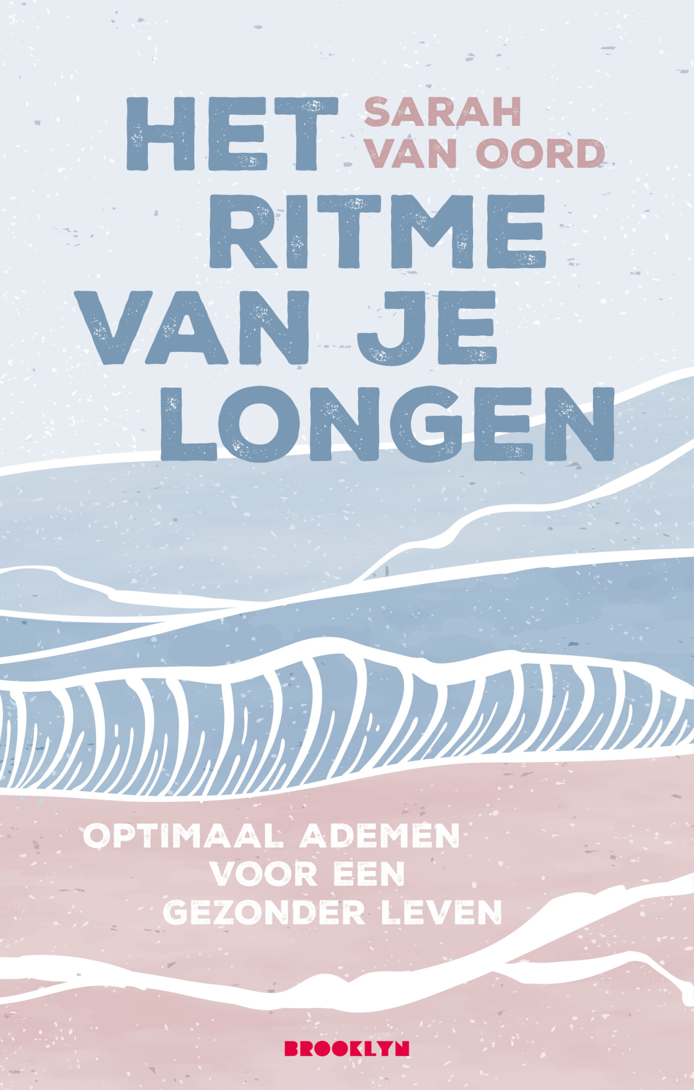 Sarah van Oord Het Ritme Van De Longen thumbnail