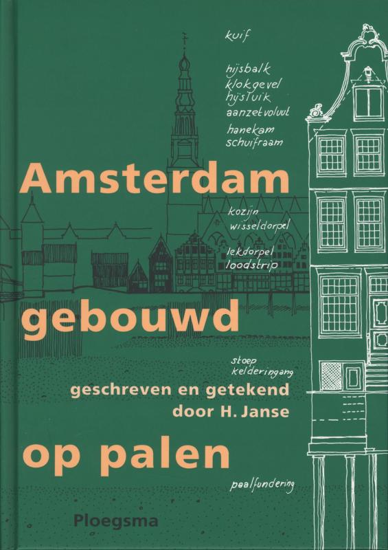 boekenbalie_9789021670317_cover Amsterdam gebouwd op palen