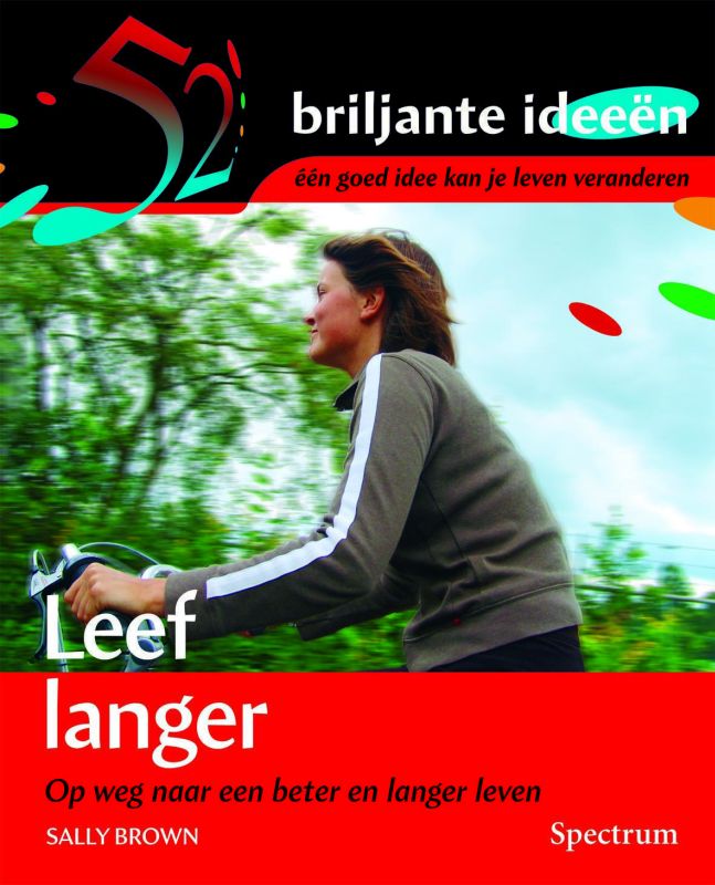 boekenbalie_9789027416704_cover Leef langer / 52 Briljante ideeen