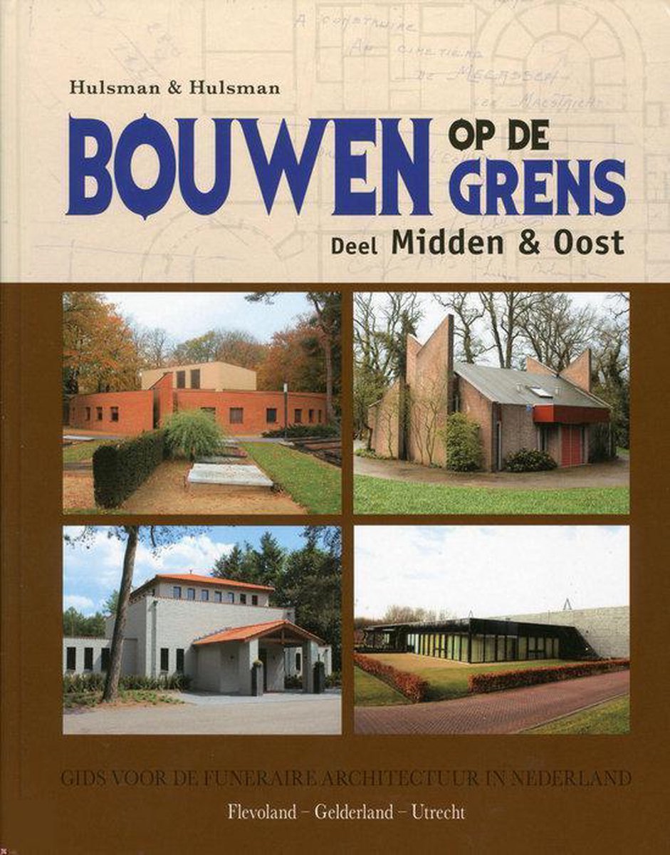 Bouwen Op De Grens / Midden En Oost Gelderland- Flevoland- Utrecht