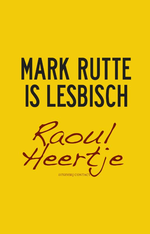 Raoul Heertje Mark Rutte Is Lesbisch thumbnail