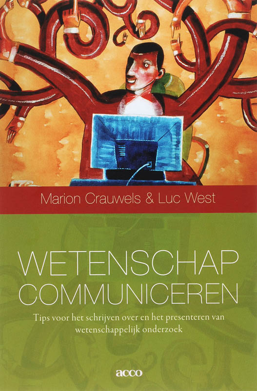 boekenbalie_9789033465987_cover Wetenschap communiceren. Tips  voor het schrijven over en presenteren van wetenschappelijk onderzoek