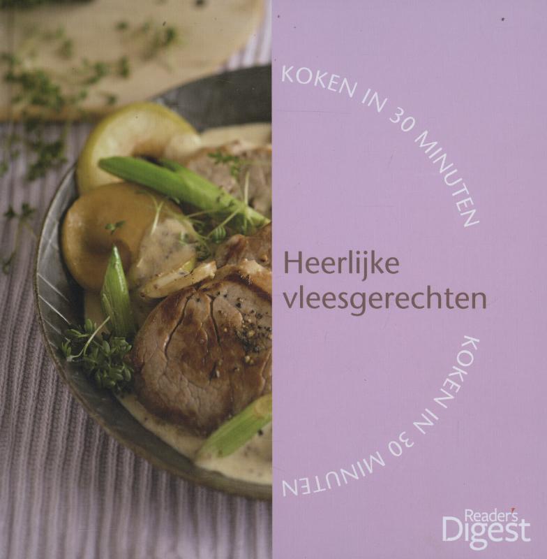 Heerlijke vleesgerechten / Koken in 30 minuten / 2