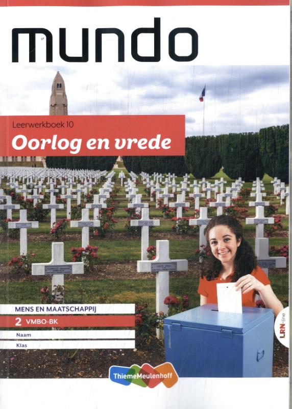 Mundo 10 oorlog en vrede. leerjaar 2 vmbo-bk Leerwerkboek
