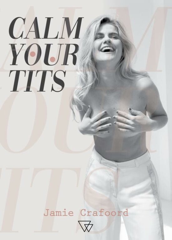 Jamie Crafoord Calm Your Tits