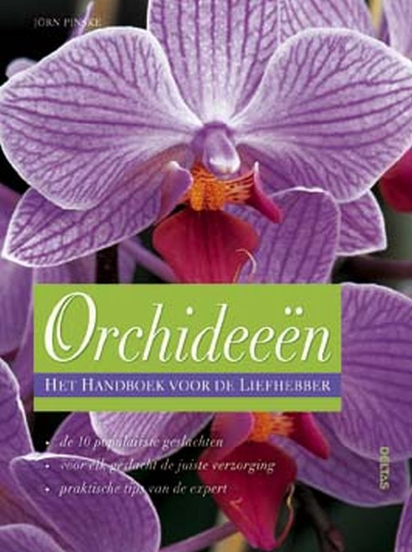 J. Pinske Orchideeën - Het Handboek Voor De Liefhebber