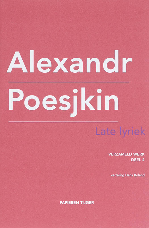 Late Lyriek 1826-1836 / Verzameld Werk Alexandr Poesjkin / 4