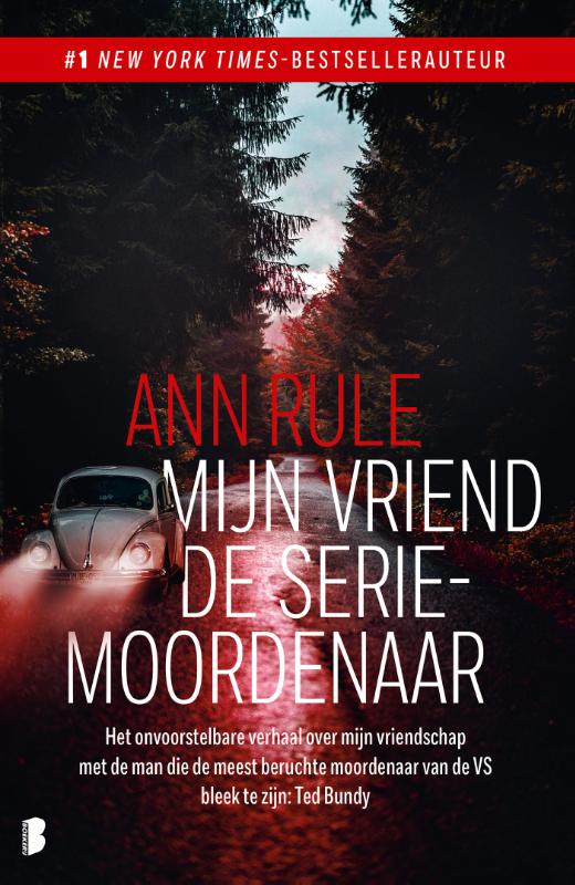 Ann Rule Mijn Vriend De Seriemoordenaar