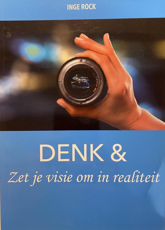 Denk & zet je visie om in realiteit