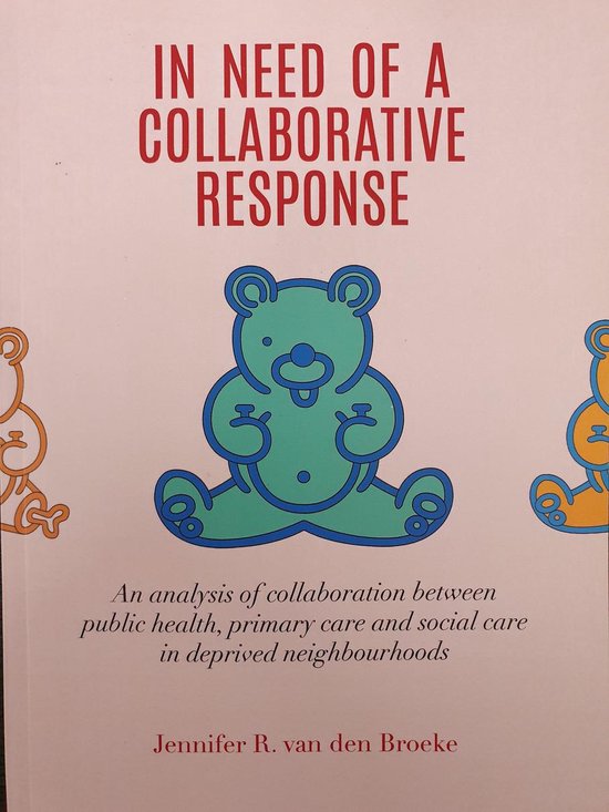 In need of a collaborative response. An analysis of collaboration between public health, primary care and social care in deprived neighbourhoods