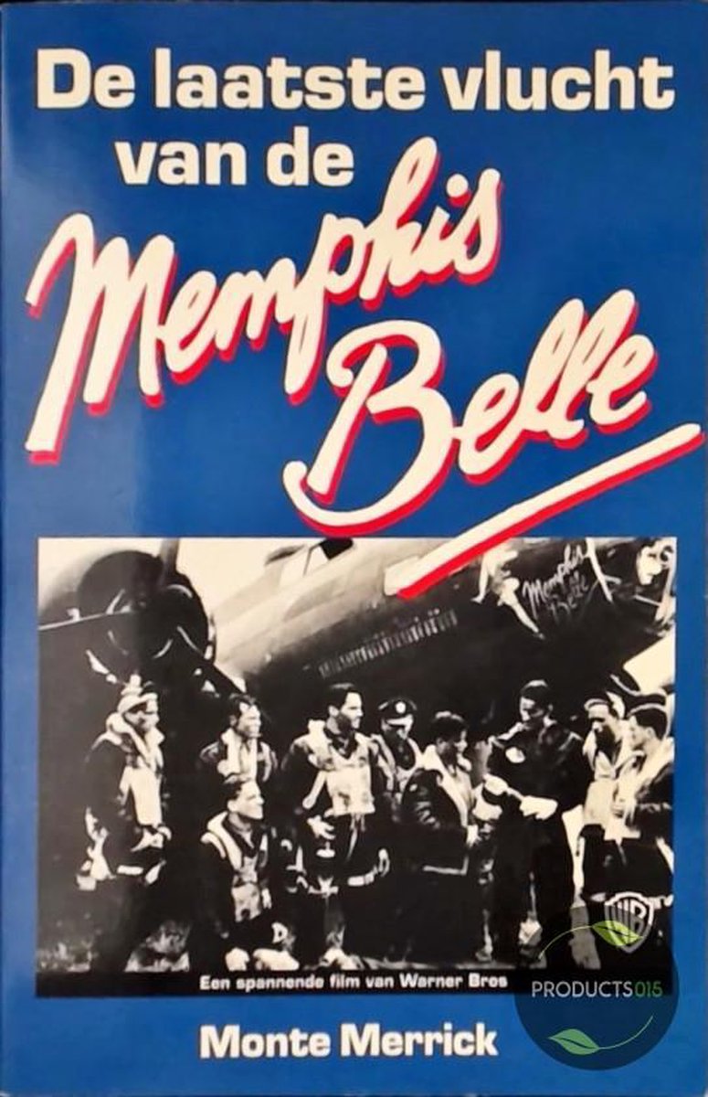 De laatste vlucht van de Memphis Belle