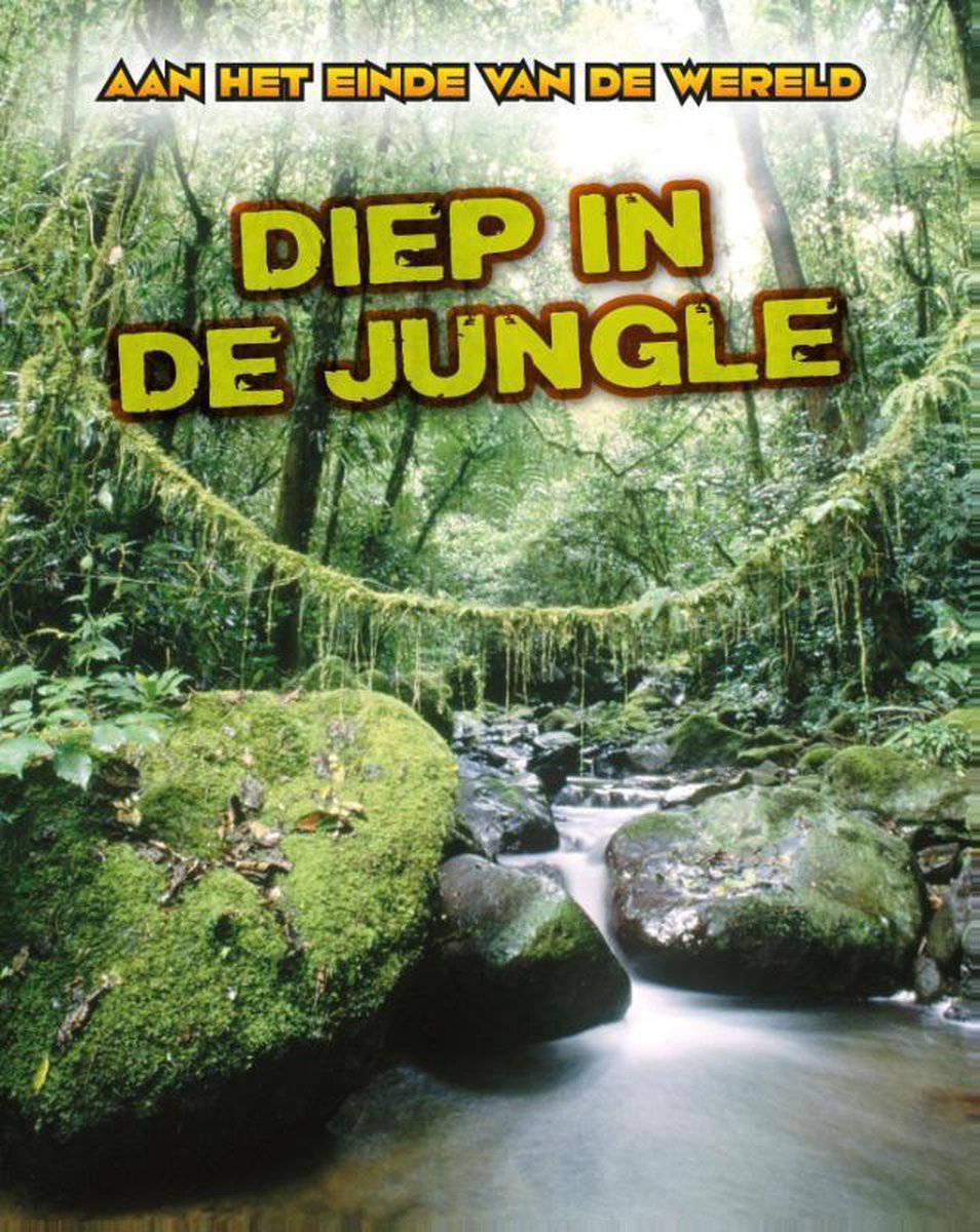 Diep in de jungle / Aan het einde van de wereld