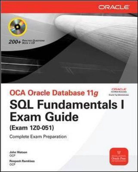OCA Oracle Database 11g SQL Fundamentals I Exam Guide