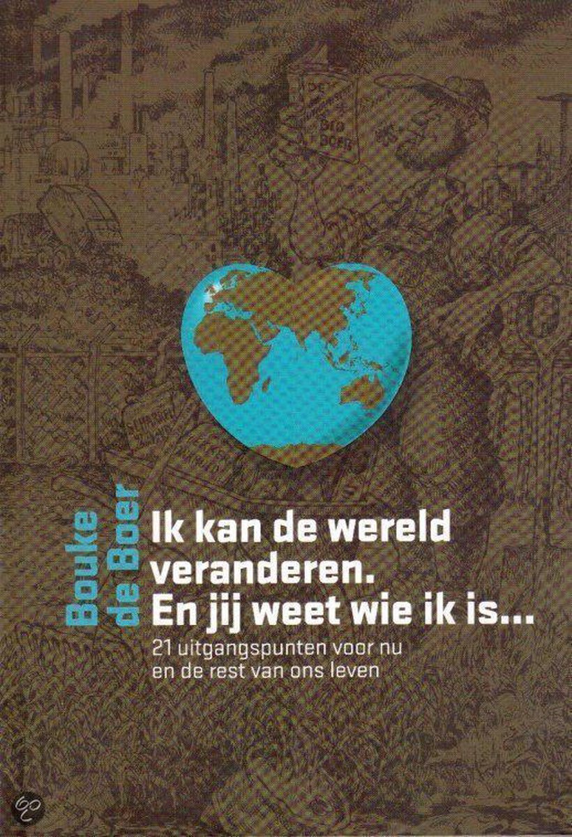 boekenbalie_9789080590335_cover Ik kan de wereld veranderen. En jij weet wie ik is...