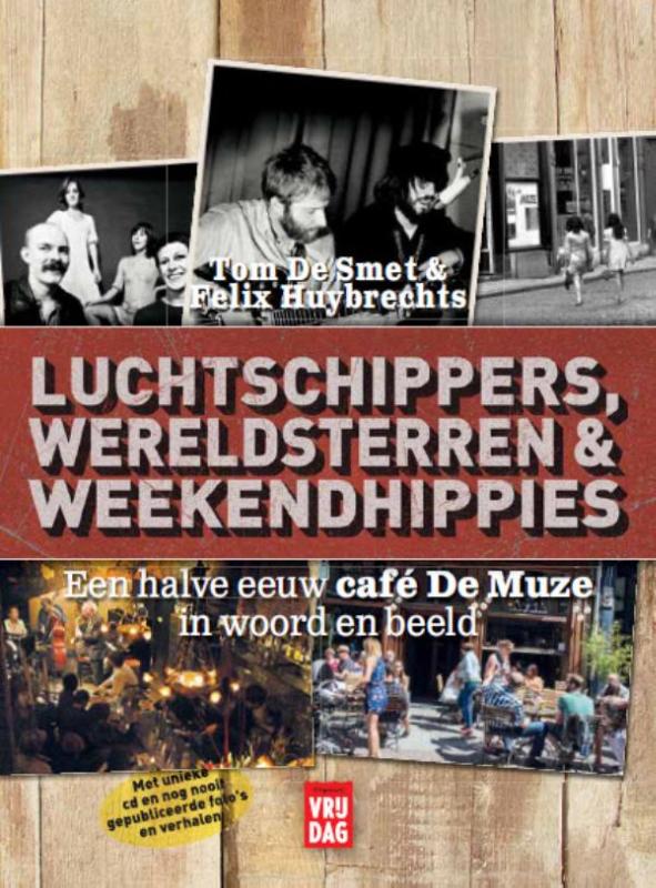 Luchtschippers, wereldsterren en weekendhippies