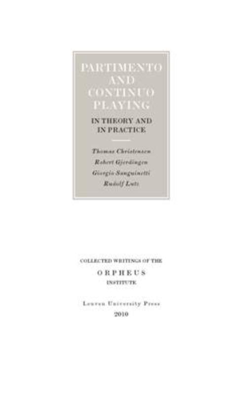 Partimento and Continuo Playing / Geschriften van het Orpheus Instituut