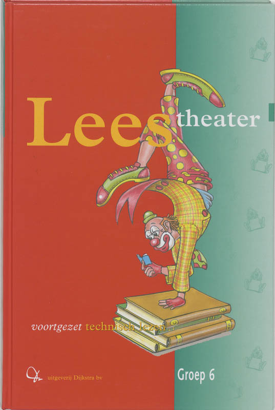 Leestheater / Groep 6 / Deel Leerlingenboek