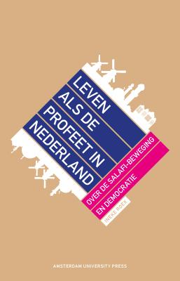 Leven als de profeet in Nederland