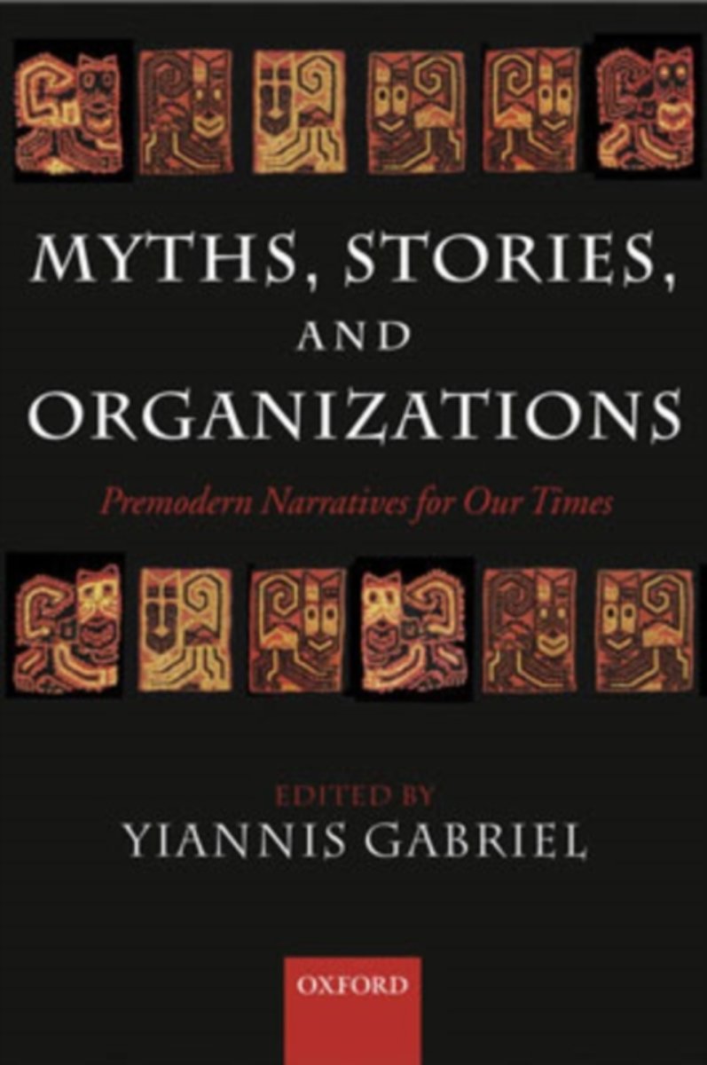 Myths, Stories, and Organizations