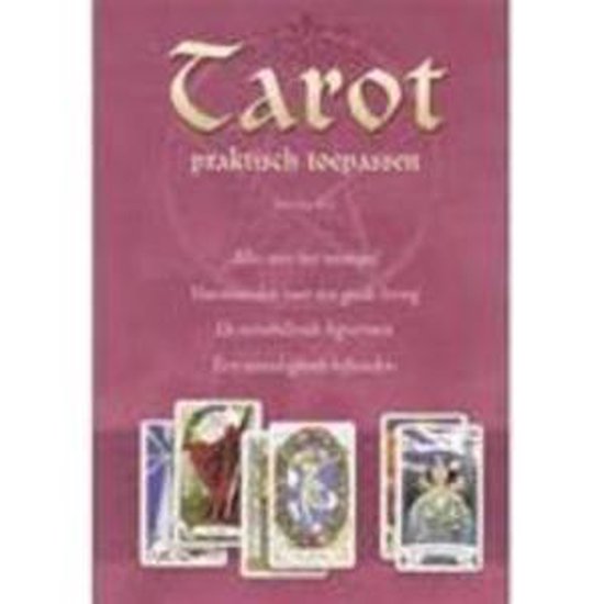 Tarot praktisch toepassen: - Alles over het tarotspel - Voorwaarden voor een goede lezing - De verschillende legvormen - Een tarotdagboek bijhouden