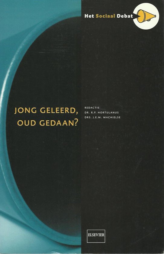 Jong geleerd, oud gedaan? / Sociaal debat / 5