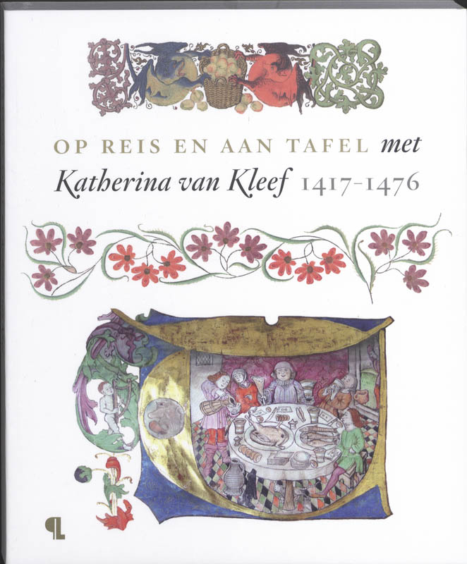 boekenbalie_9789055448258_cover Op reis en aan tafel met Katharina van Kleef