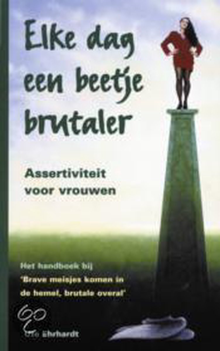 Elke Dag Een Beetje Brutaler