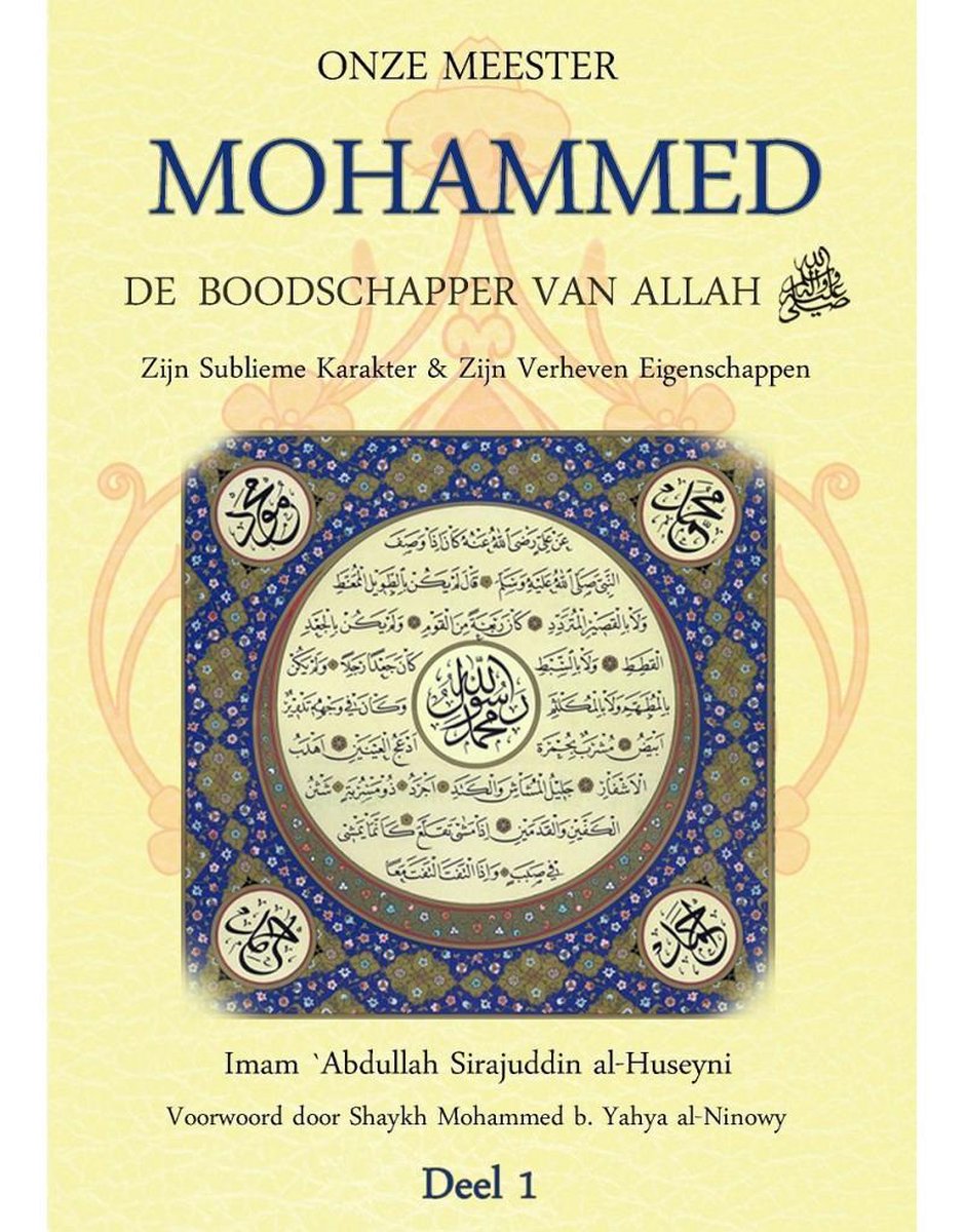 Onze Meester Mohammed volume 1 | Boodschapper | Profeet | Islamboeken | Islamitisch boek | Boek over Islam