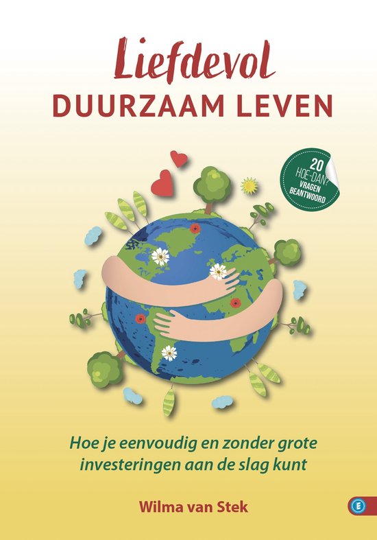 LIEFDEVOL DUURZAAM LEVEN / HOE DAN?-serie