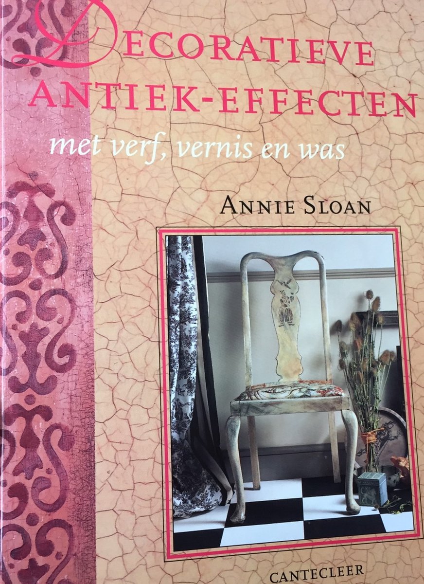 A. Sloan Decoratieve Antiek-effecten Met Verf, Vernis En Was
