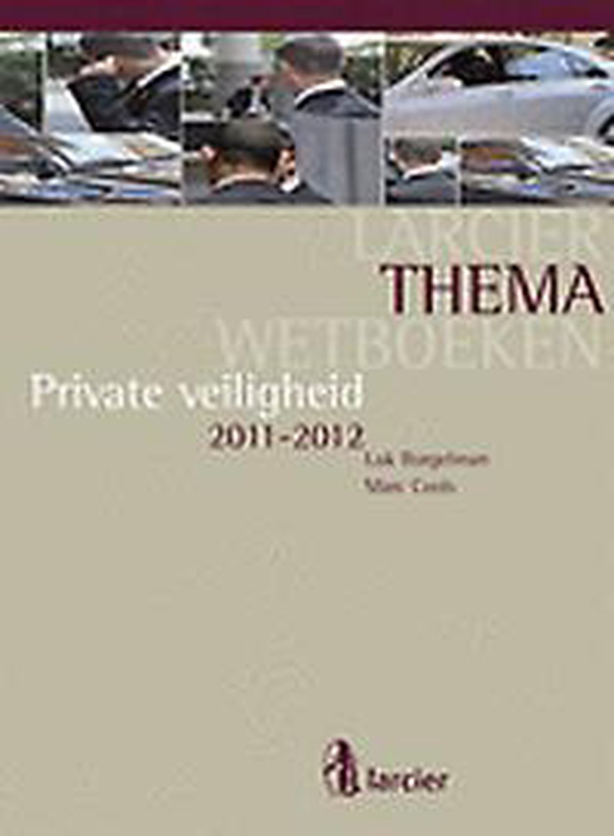 Larcier themawetboeken Private veiligheid 2011-2012