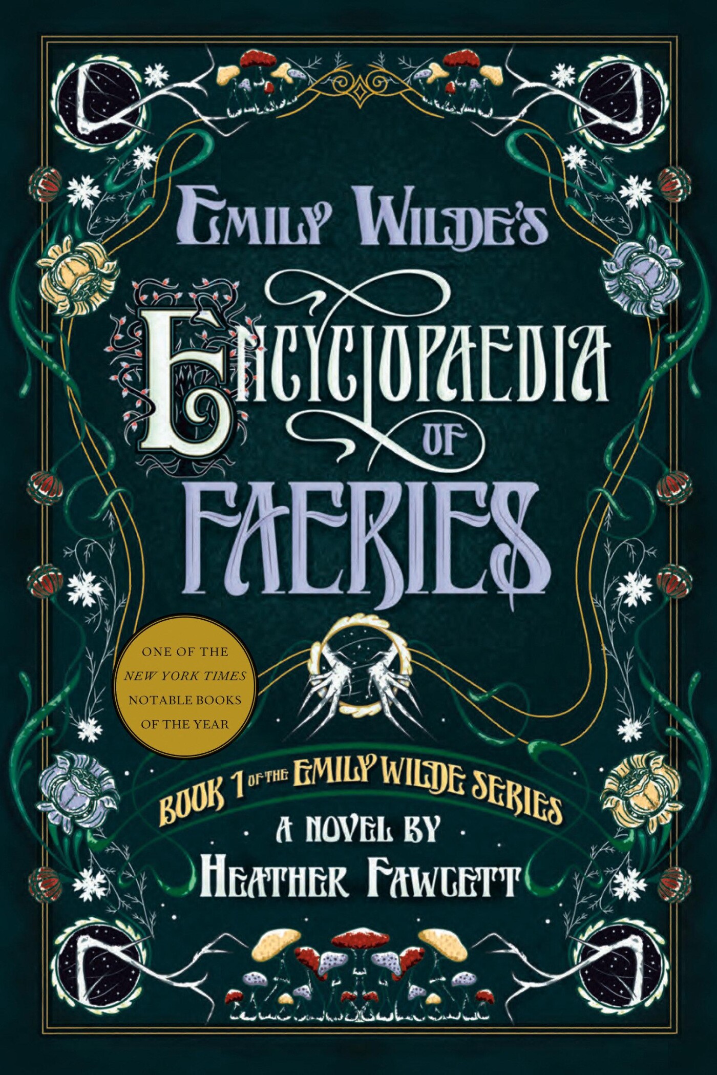 Emily Wilde's Encyclopaedia of Faeries / Emily Wilde / 1