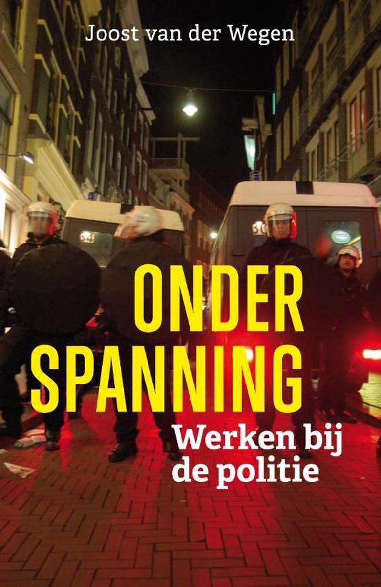 Onder spanning - werken bij de politie