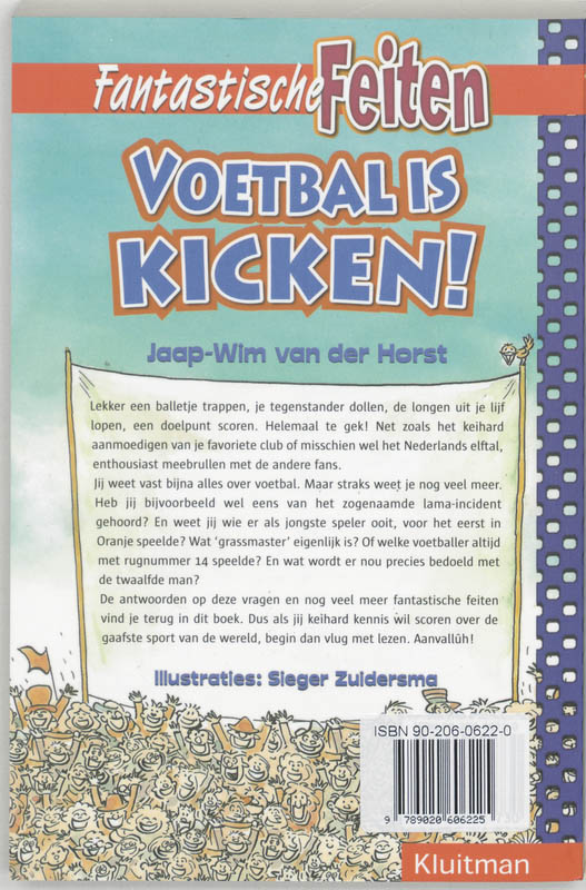 Voetbal is kicken! / Fantastische feiten achterkant