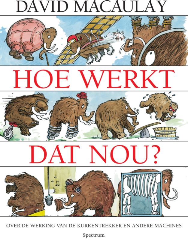David Macaulay Hoe Werkt Dat Nou? thumbnail