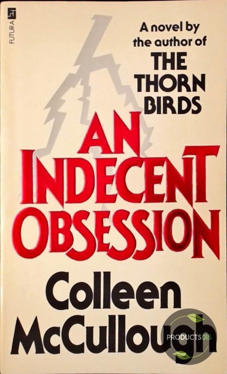 Indecent Obsession A