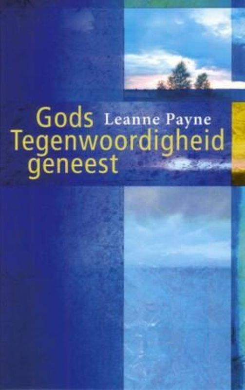 Gods tegenwoordigheid geneest