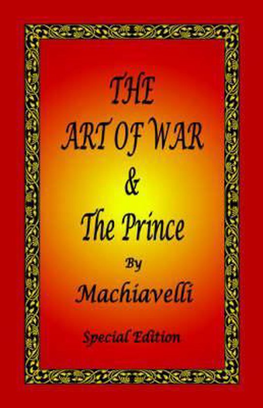 The Art of War & The Prince by Machiavelli - Special Edition