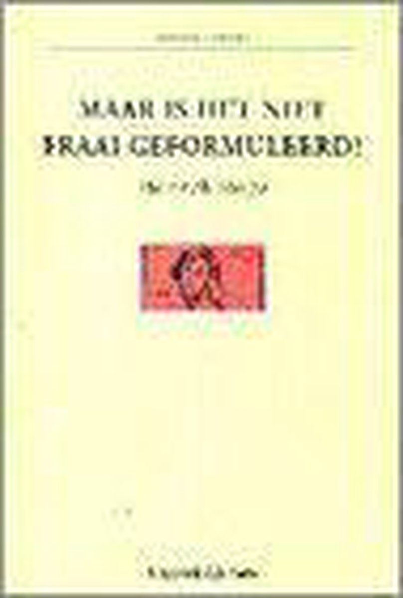 Maar is het niet fraai geformuleerd ? / Klassieke citaten