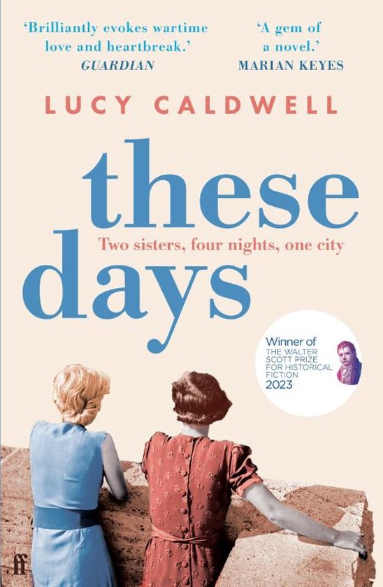 Lucy Caldwell These Days