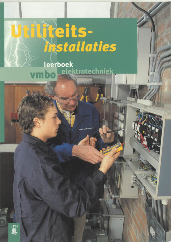 Utiliteitsinstallaties / 3/4 Vmbo / Leerboek / Elektrotechniek