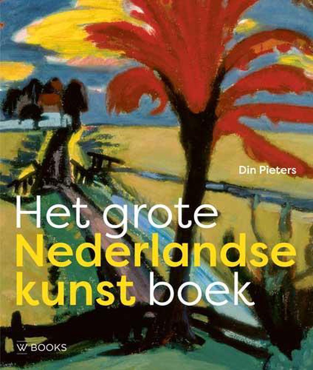boekenbalie_9789462582781_cover Het grote Nederlandse kunst boek
