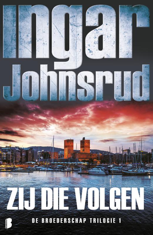 boekenbalie_9789022576311_cover Zij die volgen / Broederschap / 1