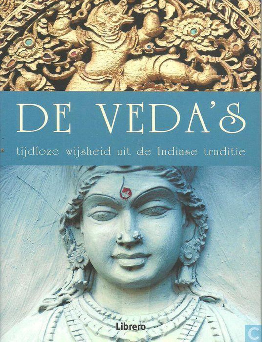 De Veda's - Tijdloze wijsheid uit de Indiase traditie